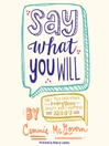 Cover image for Say What You Will